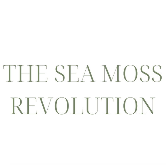 The Sea Moss Revolution: Why We're Different